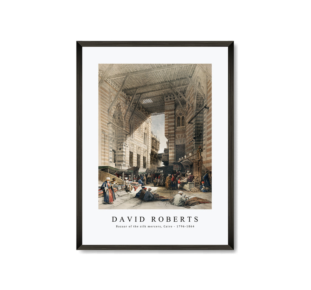 David roberts - Bazaar of the silk mercers, Cairo-1796-1864